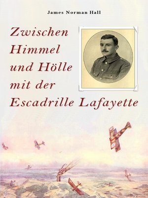 cover image of Zwischen Himmel und Hölle mit der Escadrille Lafayette